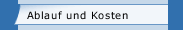 Ablauf und Kosten